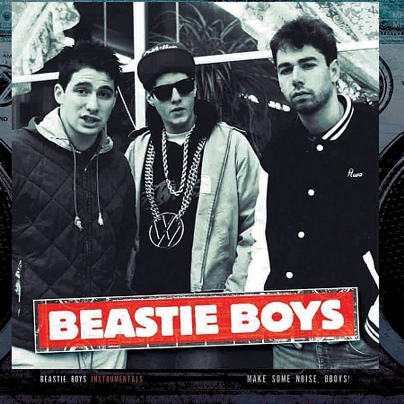 Beastie Boys Instrumentals - Make Some Noise, Bboys!