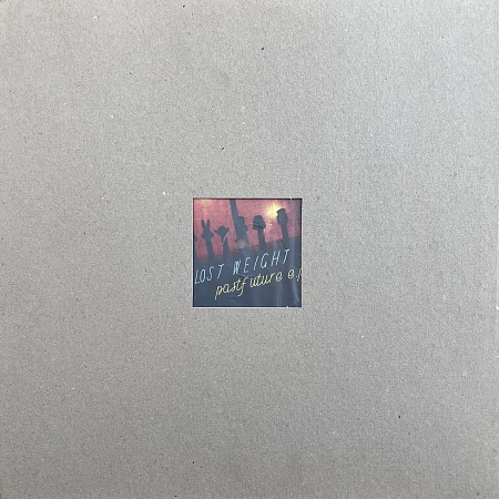 Lost Weight – Pastfuture EP (VG+)