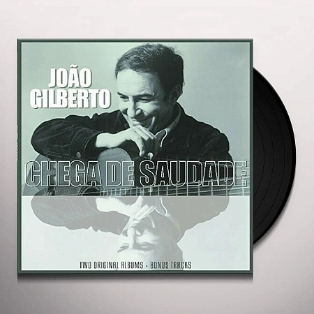 João Gilberto And Chega De Saudade Two Original Albums + Bonus Tracks