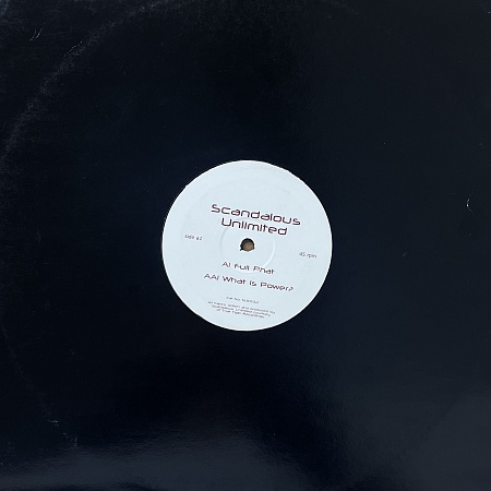 Scandalous Unlimited – Full Phat / What Is Power? (NM)