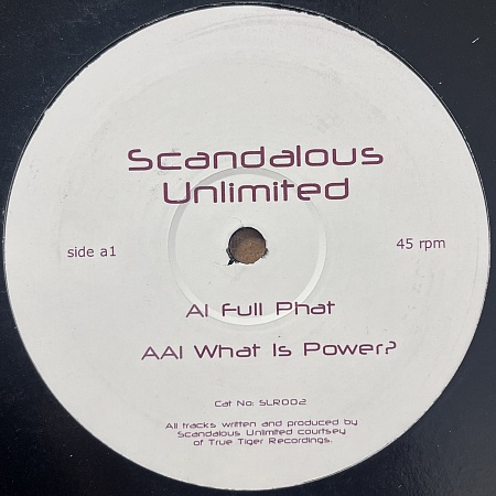 Scandalous Unlimited – Full Phat / What Is Power? (NM)