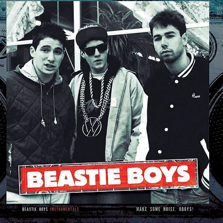 Beastie Boys Instrumentals - Make Some Noise, Bboys!