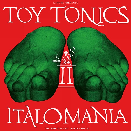 Italomania II (The New Wave Of Italian Disco)